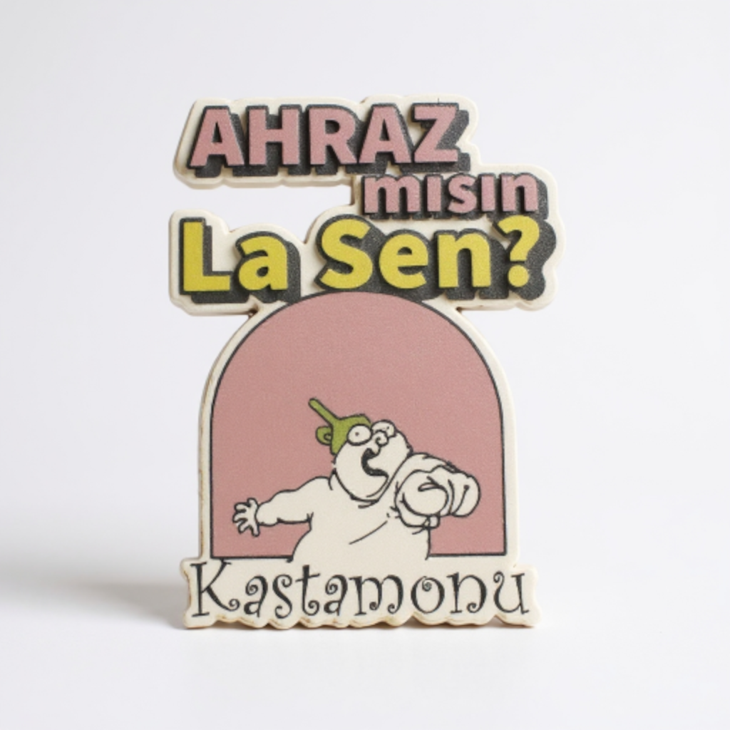 Ahraz mısın La Sen Kastamonu Şiveli  Magnet - 1
